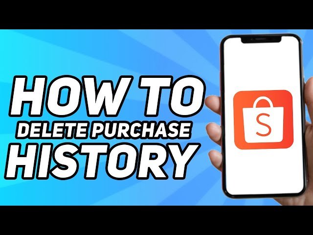 How to Delete Shopee Purchase History: